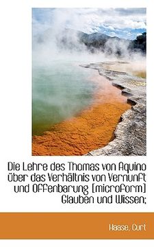 portada Die Lehre Des Thomas Von Aquino Uber Das Verhaltnis Von Vernunft Und Offenbarung Glauben (in German)