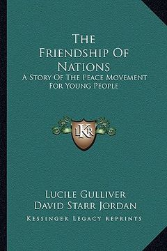 portada the friendship of nations: a story of the peace movement for young people (en Inglés)