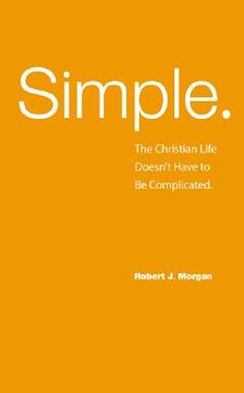 portada simple.: the christian life doesn't have to be complicated (en Inglés)
