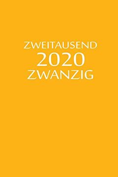 portada Zweitausend Zwanzig 2020: Planer 2020 a5 Orange (en Alemán)