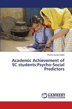 portada Academic Achievement of SC students: Psycho-Social Predictors (en Inglés)