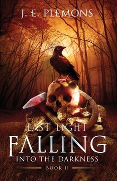 portada Last Light Falling - Into The Darkness, Book II (en Inglés)