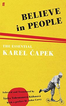 portada Believe in People: The Essential Karel Capek (en Inglés)