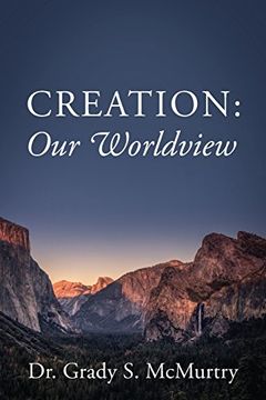 portada Creation: Our Worldview (en Inglés)