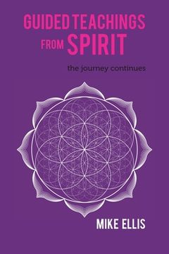portada Guided Teachings from Spirit: The Journey Continues (in English)