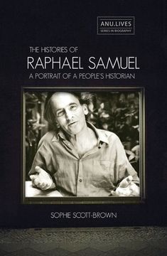 portada The Histories of Raphael Samuel: A portrait of a people's historian (in English)