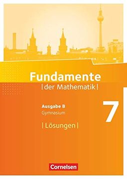 portada Fundamente der Mathematik - Ausgabe b: 7. Schuljahr - Lösungen zum Schülerbuch (in German)