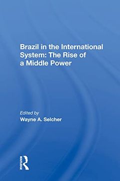 portada Brazil in the International System: The Rise of a Middle Power 