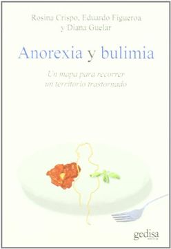 portada Anorexia y Bulimia: Un Mapa Para Recorrer un Territorio Trastornado