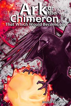 portada Ark of the Chimeron: That Which Would Become Lore 
