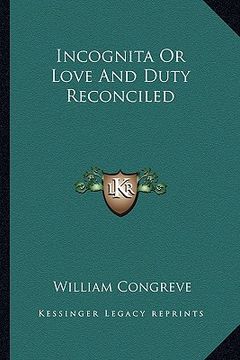 portada incognita or love and duty reconciled (en Inglés)