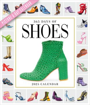 portada 365 Days of Shoes Picture-A-Day Wall Calendar 2025: An Obsessive Extravaganza
