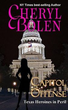 portada Capitol Offense: Texas Heroines in Peril (en Inglés)