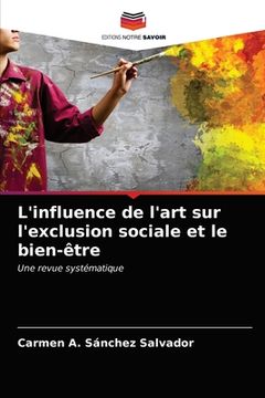 portada L'influence de l'art sur l'exclusion sociale et le bien-être (in French)
