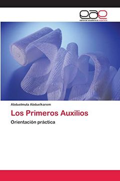 portada Los Primeros Auxilios: Orientación Práctica (in Spanish)