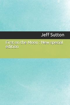 portada First on the Moon: New special edition (en Inglés)