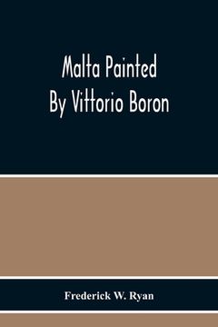 portada Malta Painted By Vittorio Boron (in English)