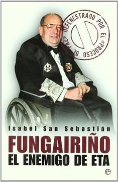 portada Fungairiño: El Enemigo de eta; Defenestrado pro el "Proceso de Paz" (in Spanish)