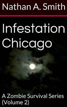 portada Infestation Chicago: A Zombie Survival Series (en Inglés)