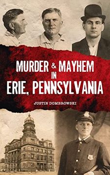 portada Murder & Mayhem in Erie, Pennsylvania (in English)