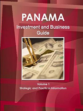 portada Panama Investment and Business Guide Volume 1 Strategic and Practical Information (en Inglés)