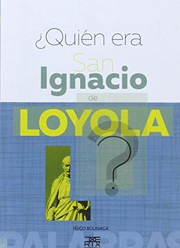 portada ¿Quien era San Ignacio de Loyola? (En 2 palabras)