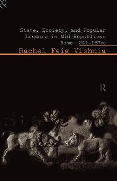 portada state, society and popular leaders in mid-republican rome 241-167 b.c. (en Inglés)