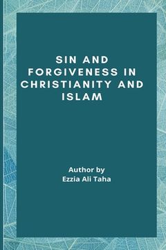 portada Sin and Forgiveness in Christianity and Islam (en Inglés)