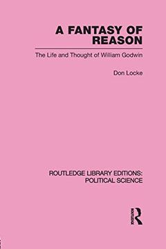 portada A Fantasy of Reason (Routledge Library Editions: Political Science Volume 29)