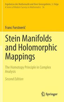 portada Stein Manifolds and Holomorphic Mappings: The Homotopy Principle in Complex Analysis (en Inglés)