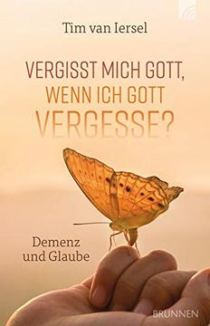 portada Vergisst Mich Gott, Wenn ich Gott Vergesse Demenz und Glaube (in German)