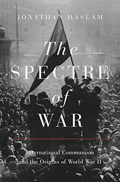 portada Spectre of War: International Communism and the Origins of World war ii: 163 (Princeton Studies in International History and Politics, 163) (in English)