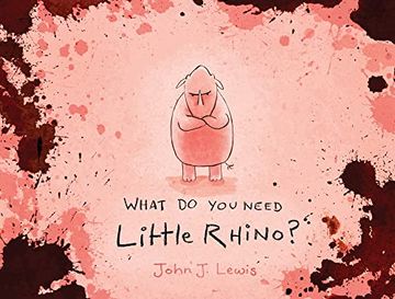 portada What Do You Need, Little Rhino? (in English)