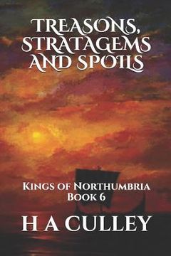 portada Treasons, Stratagems and Spoils: Kings of Northumbria Book 6 (en Inglés)