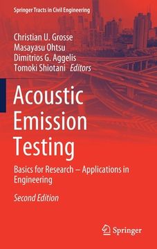 portada Acoustic Emission Testing: Basics for Research - Applications in Engineering (en Inglés)
