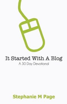 portada It Started with a Blog: A 30 Day Devotional (in English)