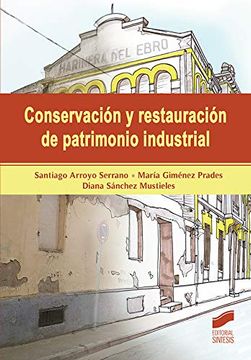 portada Conservacion y Restauracion de Patrimonio Industrial