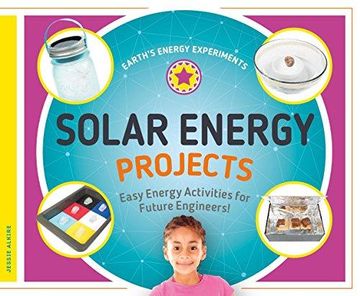 portada Solar Energy Projects: Easy Energy Activities For Future Engineers! (en Inglés)