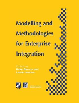 portada Modelling and Methodologies for Enterprise Integration: Proceedings of the Ifip Tc5 Working Conference on Models and Methodologies for Enterprise Inte