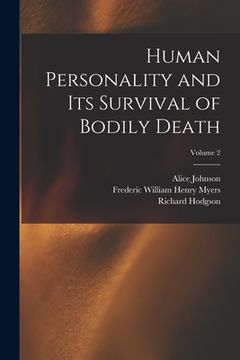 portada Human Personality and Its Survival of Bodily Death; Volume 2 (in English)