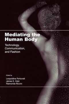 portada Mediating the Human Body: Technology, Communication, and Fashion (in English)