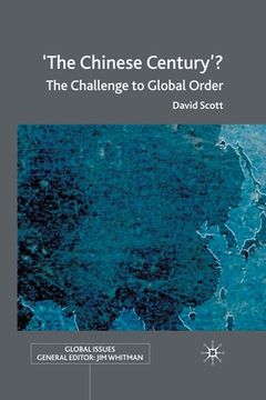 portada 'The Chinese Century'?: The Challenge to Global Order (en Inglés)