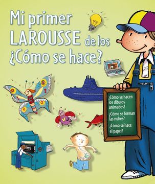 portada Mi Primer Larousse de los¿ Como se Hace? (in Spanish)