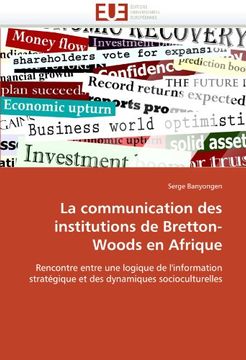 portada La Communication Des Institutions de Bretton-Woods En Afrique