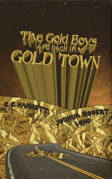 portada The Gold Boys are Back in Gold Town (en Inglés)