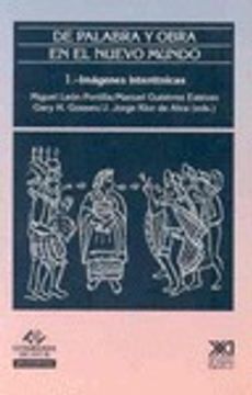 portada De palabra y obra en el Nuevo Mundo: Imágenes interétnicas: 1 (Antropología y etnología) (in Spanish)