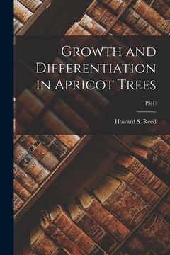 portada Growth and Differentiation in Apricot Trees; P5(1) (en Inglés)