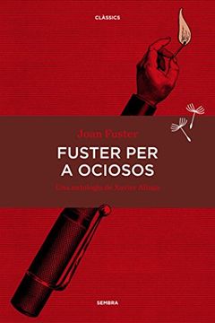 portada Fuster per a ociosos: Una antologia de Xavier Aliaga (Sembra Llibres)