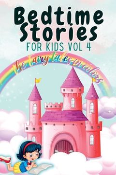 portada Bedtime Stories for Kids Vol 4: The Fairy Tales in Colors (en Inglés)