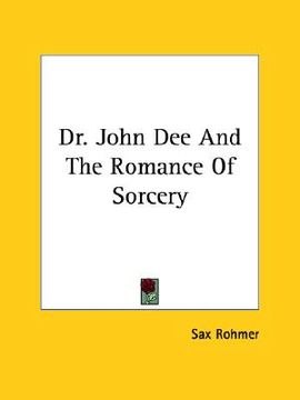 portada dr. john dee and the romance of sorcery (en Inglés)